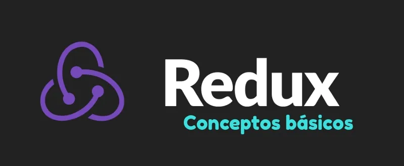 Conceptos Básicos de Redux